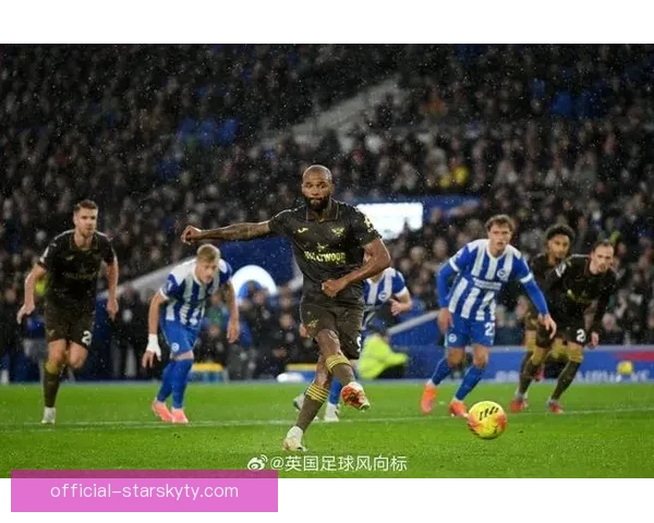 夯爆全场布莱顿18岁小将倒钩绝平
